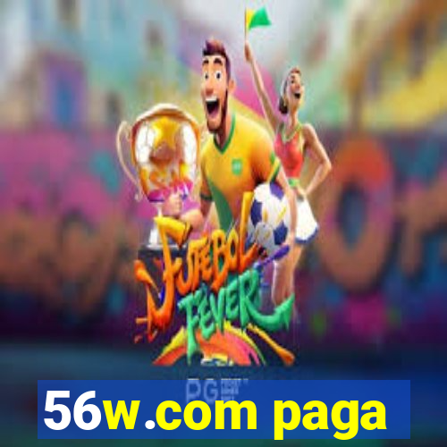 56w.com paga